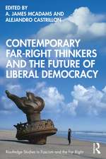 Contemporary Far-Right Thinkers and the Future of Liberal Democracy