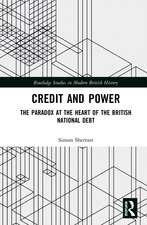 Credit and Power: The Paradox at the Heart of the British National Debt