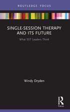 Single-Session Therapy and Its Future: What SST Leaders Think