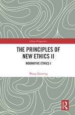 The Principles of New Ethics II: Normative Ethics I