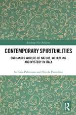 Contemporary Spiritualities: Enchanted Worlds of Nature, Wellbeing and Mystery in Italy