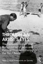 Through an Artist's Eyes: The Dehumanization and Racialization of Jews and Political Dissidents During the Third Reich