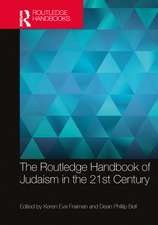 The Routledge Handbook of Judaism in the 21st Century