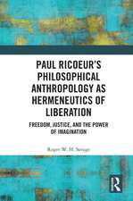 Paul Ricoeur’s Philosophical Anthropology as Hermeneutics of Liberation: Freedom, Justice, and the Power of Imagination