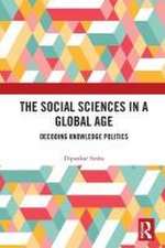 The Social Sciences in a Global Age: Decoding Knowledge Politics