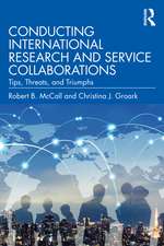 Conducting International Research and Service Collaborations: Tips, Threats, and Triumphs