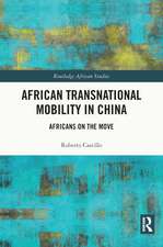 African Transnational Mobility in China: Africans on the Move