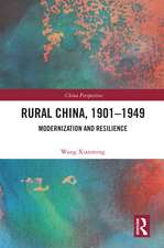 Rural China, 1901–1949: Modernization and Resilience