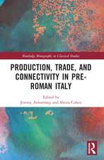 Production, Trade, and Connectivity in Pre-Roman Italy