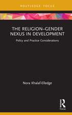 The Religion–Gender Nexus in Development: Policy and Practice Considerations