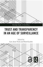 Trust and Transparency in an Age of Surveillance