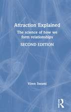 Attraction Explained: The science of how we form relationships