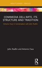 Commedia dell'Arte, its Structure and Tradition: Antonio Fava in Conversation with John Rudlin