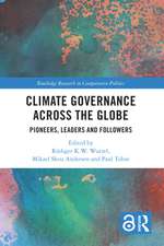 Climate Governance across the Globe: Pioneers, Leaders and Followers