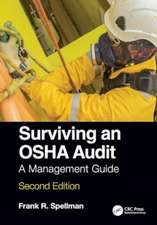 Surviving an OSHA Audit: A Management Guide