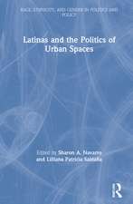 Latinas and the Politics of Urban Spaces