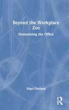 Beyond the Workplace Zoo: Humanising the Office