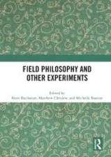 Field Philosophy and Other Experiments