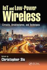 IoT and Low-Power Wireless: Circuits, Architectures, and Techniques