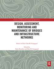 Design, Assessment, Monitoring and Maintenance of Bridges and Infrastructure Networks