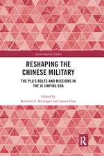 Reshaping the Chinese Military: The PLA's Roles and Missions in the Xi Jinping Era