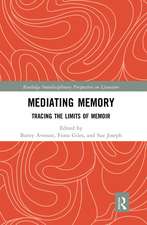 Mediating Memory: Tracing the Limits of Memoir