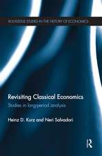 Revisiting Classical Economics: Studies in Long-Period Analysis