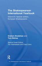 The Shakespearean International Yearbook: Volume 8: Special section, European Shakespeares