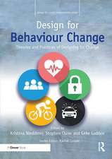 Design for Behaviour Change: Theories and practices of designing for change