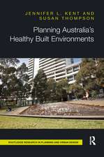 Planning Australia’s Healthy Built Environments