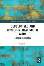 Decolonised and Developmental Social Work: A Model from Nepal