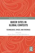 Queer Sites in Global Contexts: Technologies, Spaces, and Otherness