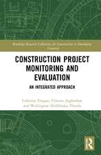 Construction Project Monitoring and Evaluation: An Integrated Approach