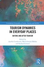 Tourism Dynamics in Everyday Places: Before and After Tourism