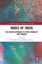 Modes of Truth: The Unified Approach to Truth, Modality, and Paradox