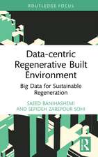 Data-centric Regenerative Built Environment: Big Data for Sustainable Regeneration