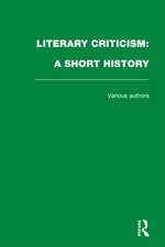 Literary Criticism: A Short History