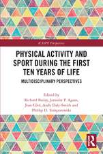 Physical Activity and Sport During the First Ten Years of Life: Multidisciplinary Perspectives