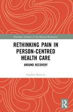 Rethinking Pain in Person-Centred Health Care: Around Recovery