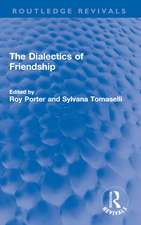 The Dialectics of Friendship