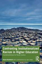 Confronting Institutionalized Racism in Higher Education: Counternarratives for Racial Justice