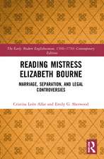 Reading Mistress Elizabeth Bourne: Marriage, Separation, and Legal Controversies