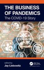 The Business of Pandemics: The COVID-19 Story