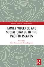 Family Violence and Social Change in the Pacific Islands