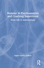 Humour in Psychoanalysis and Coaching Supervision: From Life to Interventions