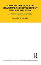 Communication, Social Structure and Development in Rural Malaysia: A Study of Kampung Kuala Bera