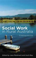 Social Work in Rural Australia: Enabling practice