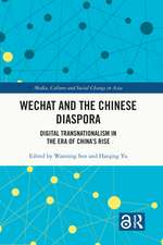 WeChat and the Chinese Diaspora: Digital Transnationalism in the Era of China's Rise