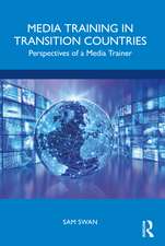 Media Training in Transition Countries: Perspectives of a Media Trainer