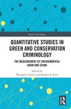 Quantitative Studies in Green and Conservation Criminology